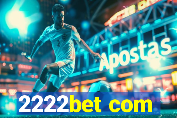 2222bet com